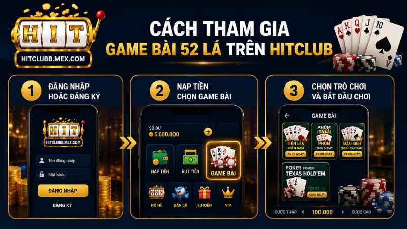Cách tham gia game bài 52 lá trên HitClub