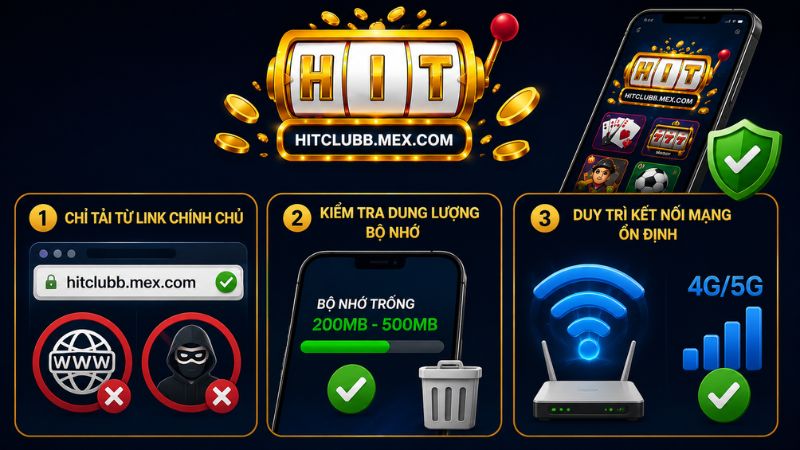 Lưu ý khi tải HitClub về điện thoại di động