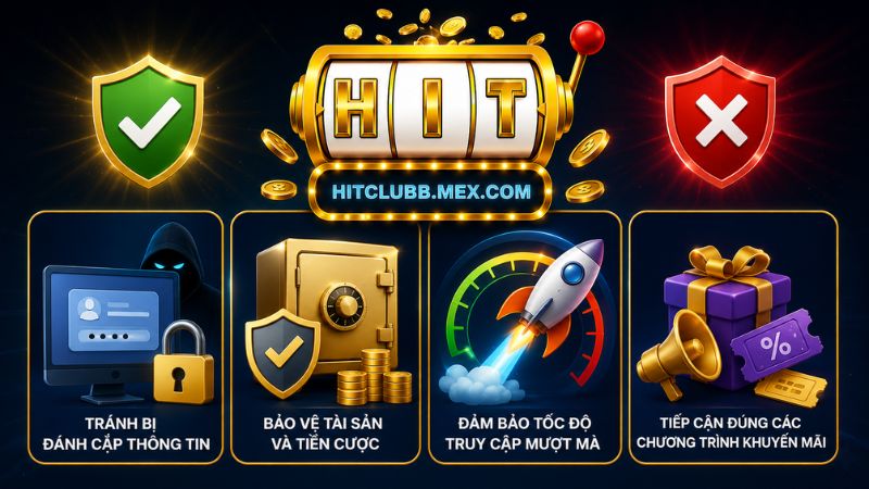 Lý do game thủ cần cập nhật Link vào HitClub chính chủ